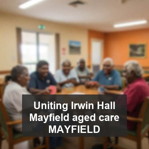 Uniting Irwin Hall Mayfield aged care MAYFIELD