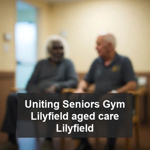 Uniting Seniors Gym Lilyfield aged care Lilyfield