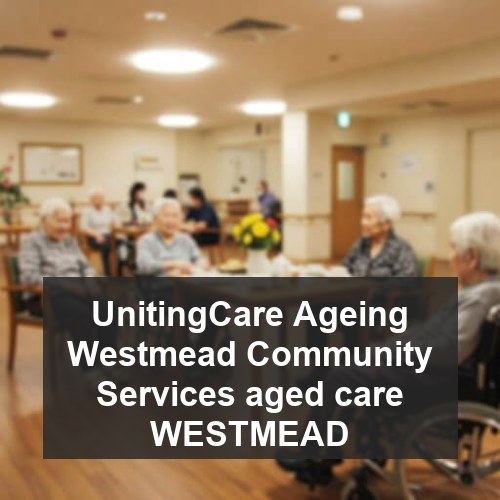 UnitingCare Ageing Westmead Community Services aged care WESTMEAD