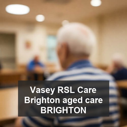 Vasey RSL Care Brighton aged care BRIGHTON