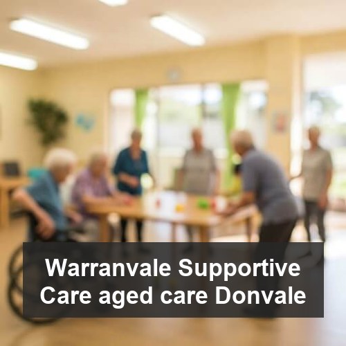 Warranvale Supportive Care aged care Donvale