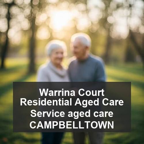 Warrina Court Residential Aged Care Service aged care CAMPBELLTOWN