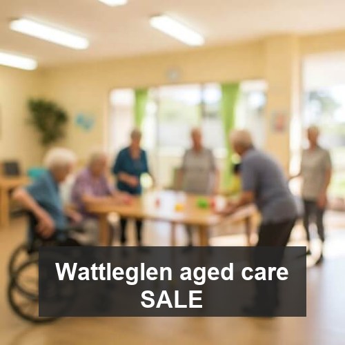 Wattleglen aged care SALE