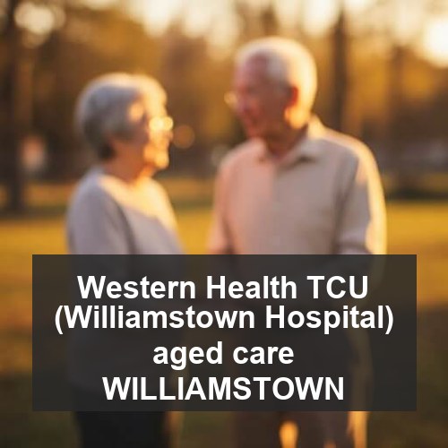 Western Health TCU (Williamstown Hospital) aged care WILLIAMSTOWN