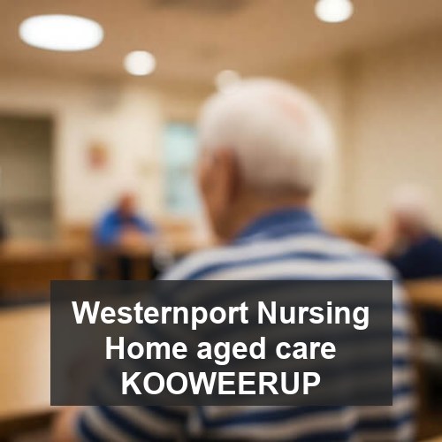 Westernport Nursing Home aged care KOOWEERUP