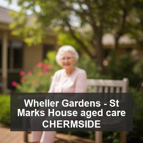 Wheller Gardens - St Marks House aged care CHERMSIDE