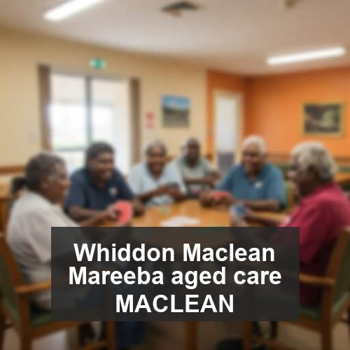 Whiddon Maclean Mareeba aged care MACLEAN