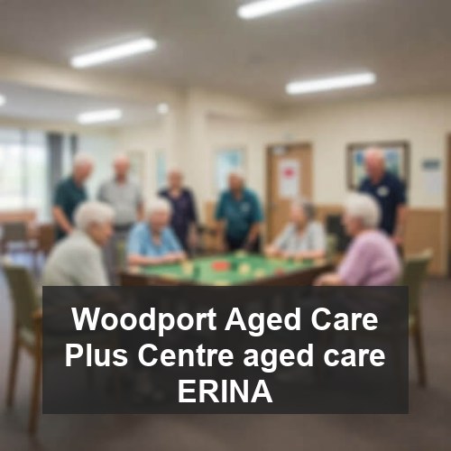 Woodport Aged Care Plus Centre aged care ERINA