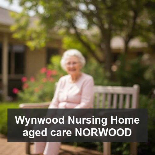 Wynwood Nursing Home aged care NORWOOD