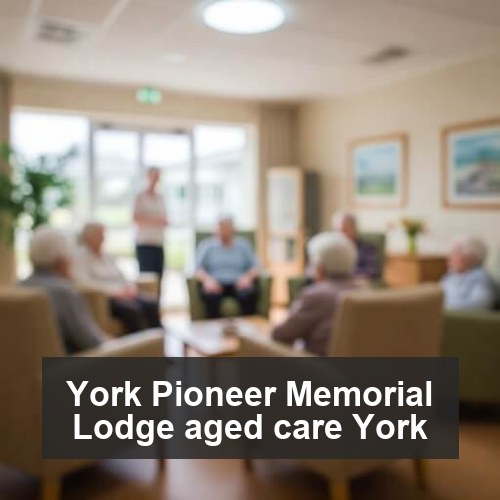 York Pioneer Memorial Lodge aged care York
